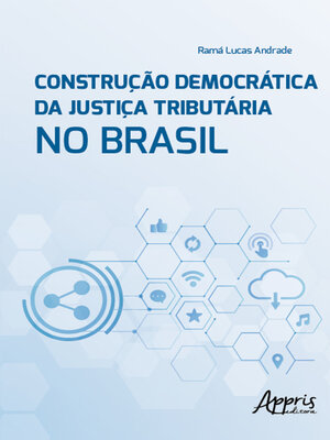 cover image of Construção Democrática da Justiça Tributária no Brasil